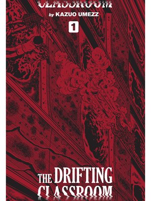 cover image of The Drifting Classroom: Perfect Edition, Volume 1